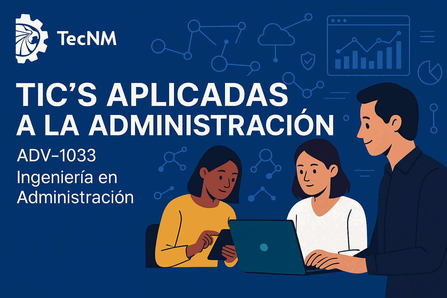 ADV-1033 - TIC´S Aplicadas a la Administración